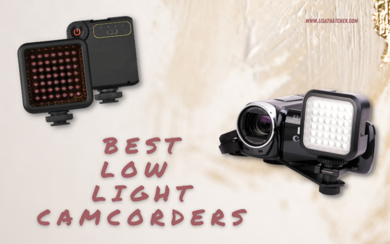 Low Light camcorders Best Picks