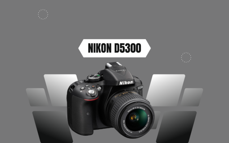 Nikon D5300